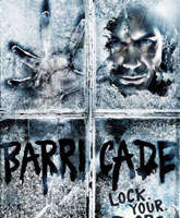 Смотреть Онлайн Баррикады / Barricade [2012]